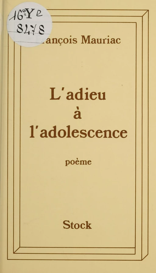 L'adieu à l'adolescence - François Mauriac - Stock (réédition numérique FeniXX)