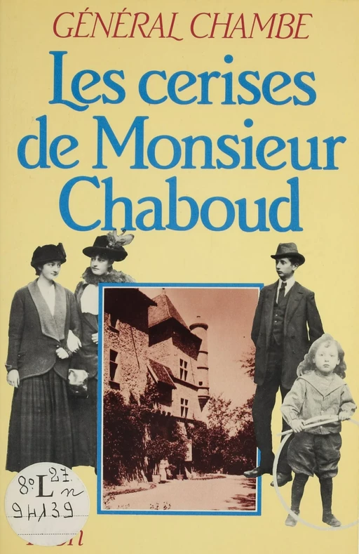 Les cerises de Monsieur Chaboud - René Chambe - Plon (réédition numérique FeniXX)