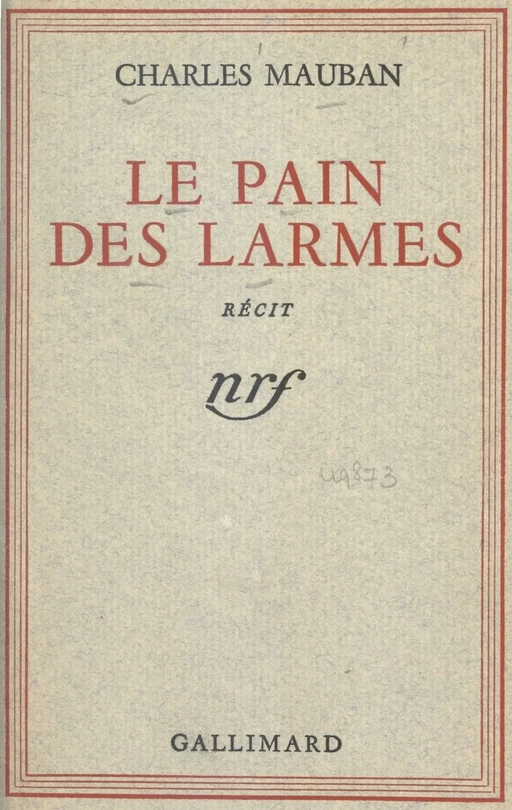 Le pain des larmes - Charles Mauban - Gallimard (réédition numérique FeniXX)