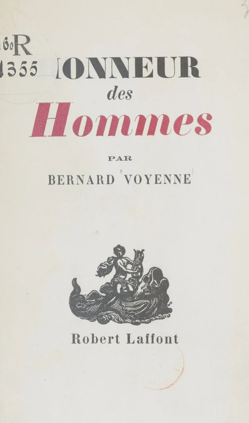 Honneur des hommes - Bernard Voyenne - Robert Laffont (réédition numérique FeniXX)