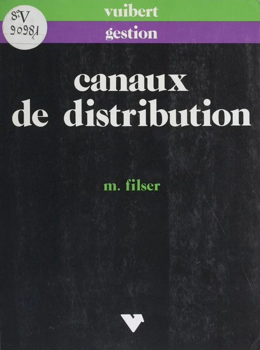 Canaux de distribution - Marc Filser - Vuibert (réédition numérique FeniXX)