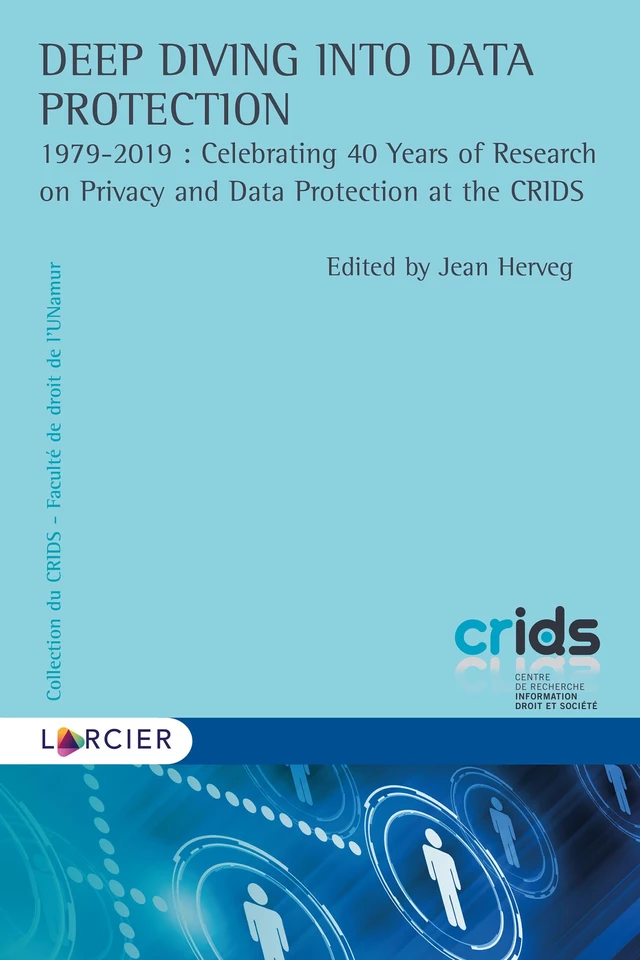 Deep Diving into Data Protection -  - Éditions Larcier