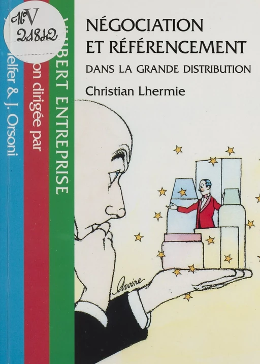 Négociation et référencement dans la grande distribution - Christian Lhermie - Vuibert (réédition numérique FeniXX)