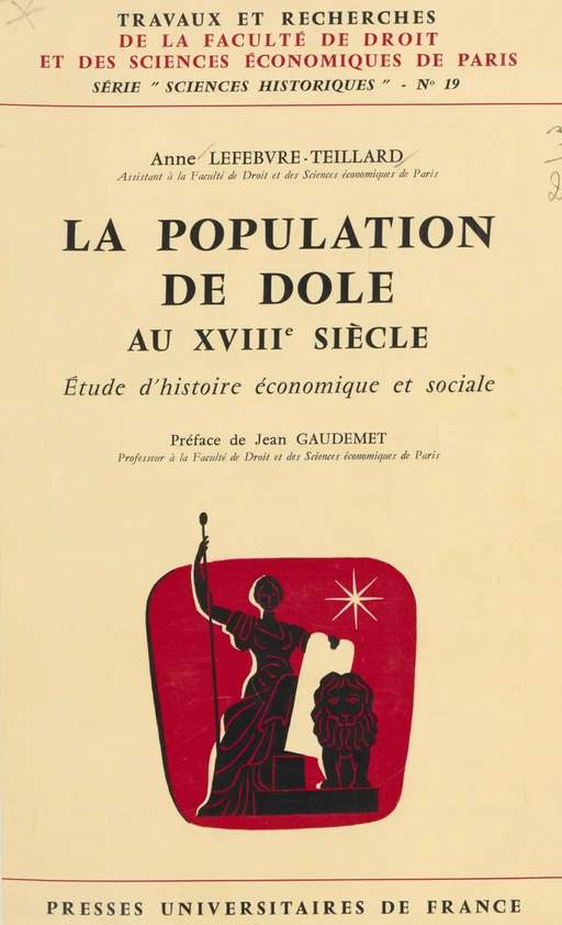 La population de Dole au XVIIIe siècle - Anne Lefebvre-Teillard - Presses universitaires de France (réédition numérique FeniXX)