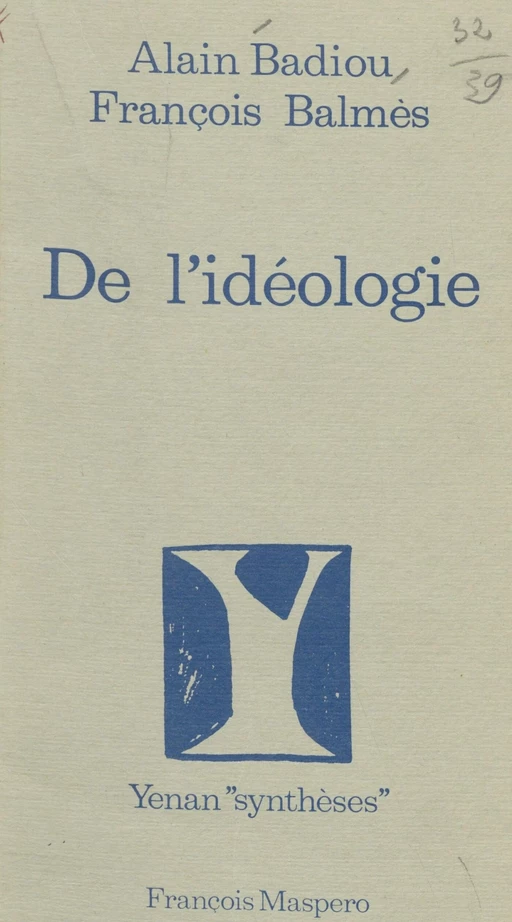 De l'idéologie - Alain Badiou, François Balmès - La Découverte (réédition numérique FeniXX)