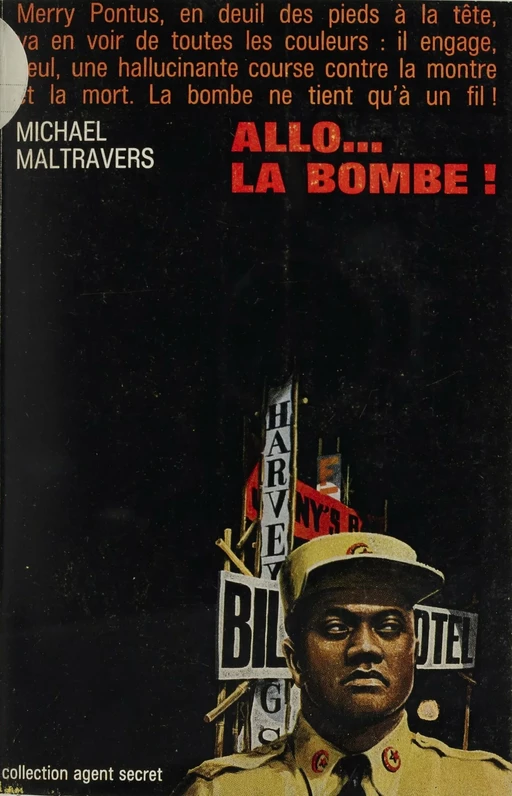 Allo... la bombe ! - Michaël Maltravers - Robert Laffont (réédition numérique FeniXX)