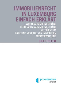 Immobilienrecht in Luxemburg einfach erklärt