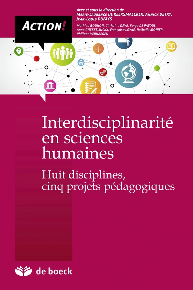 Interdisciplinarité en sciences humaines - Jean-Louis Dufays, Marie-Laurence De Keersmaeckers, Annick Detry - De Boeck (Pédagogie et Formation)