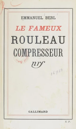 Le fameux rouleau compresseur