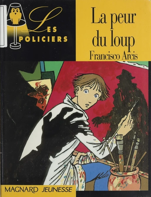 La peur du loup - Francisco Arcis - Magnard jeunesse (réédition numérique FeniXX)