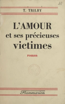 L'amour et ses précieuses victimes