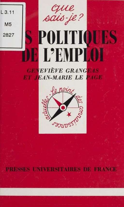 Les politiques de l'emploi - Geneviève Grangeas, Jean-Marie Le Page - Presses universitaires de France (réédition numérique FeniXX)