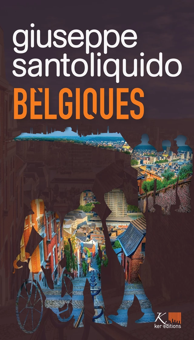 Belgiques - Giuseppe Santoliquido - Ker