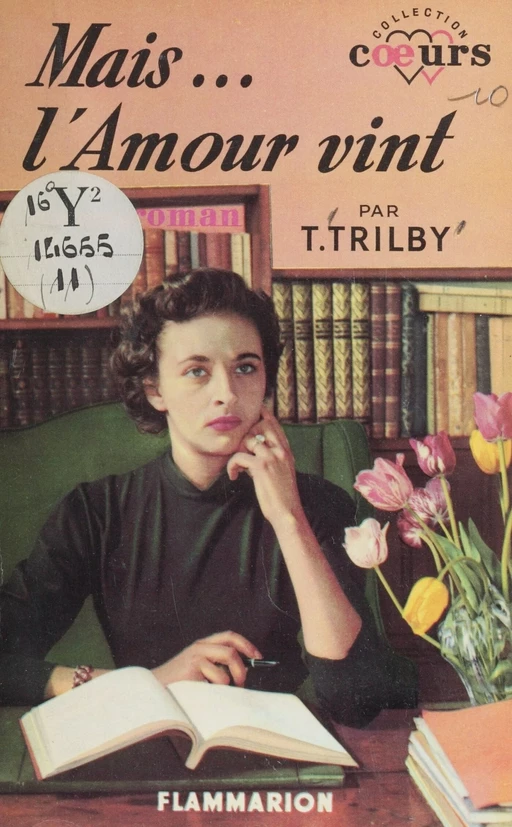 Mais... l'amour vint - T. Trilby - Flammarion (réédition numérique FeniXX)