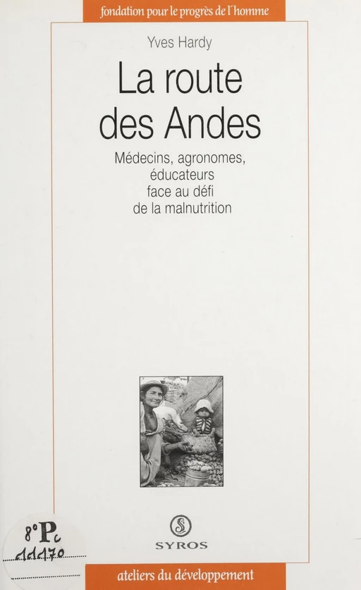 La route des Andes - Yves Hardy - La Découverte (réédition numérique FeniXX)