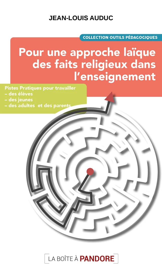 Pour une approche laïque des faits religieux dans l'enseignement - Jean-Louis Auduc - La Boîte à Pandore