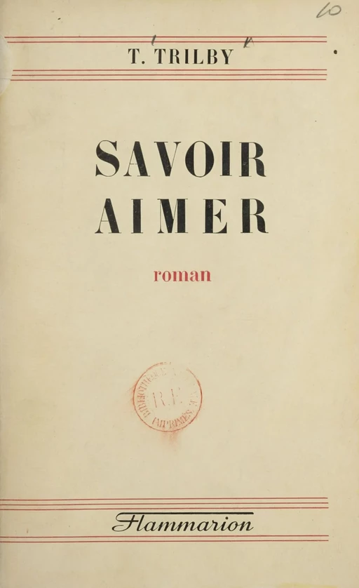 Savoir aimer - T. Trilby - Flammarion (réédition numérique FeniXX) 