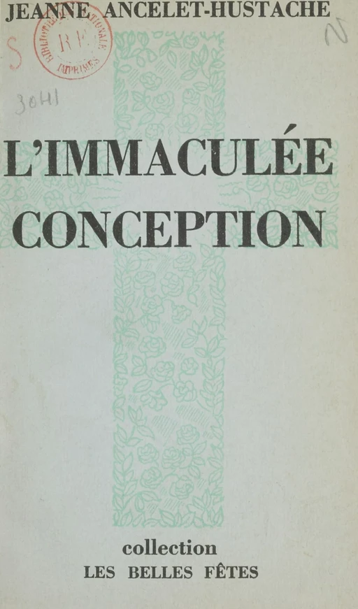 L'immaculée conception - Jeanne Ancelet-Hustache - Flammarion (réédition numérique FeniXX)