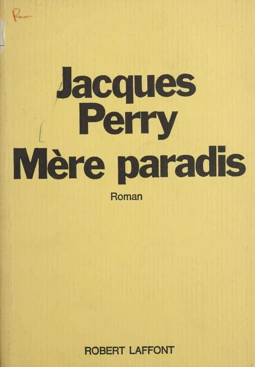 Mère paradis - Jacques Perry - Robert Laffont (réédition numérique FeniXX)