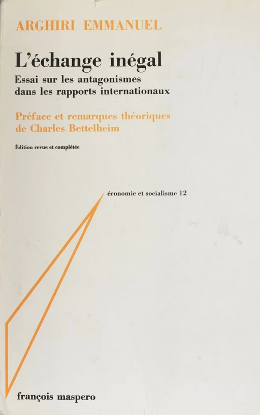 L'échange inégal - Arghiri Emmanuel - La Découverte (réédition numérique FeniXX)