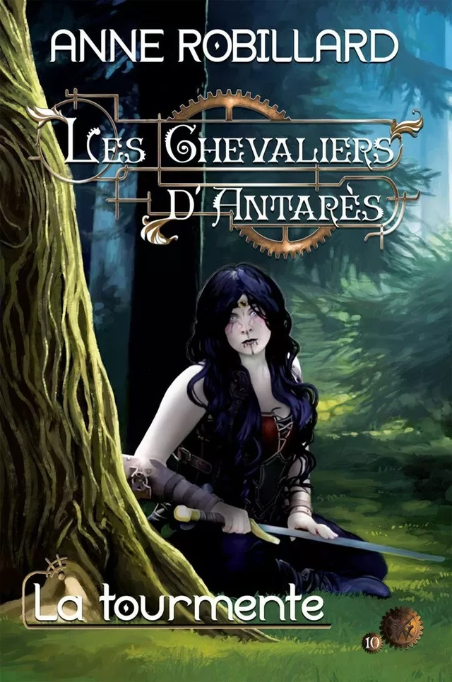 Les Chevaliers d'Antarès 10 : La tourmente - Anne Robillard - WELLAN INC