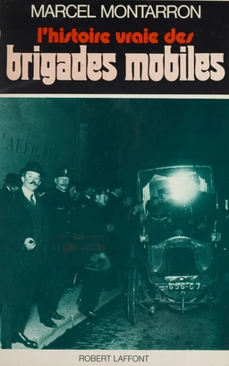 L'histoire vraie des brigades mobiles