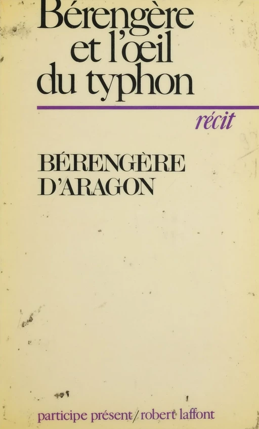 Bérengère et l'œil du typhon - Bérengère d'Aragon - Robert Laffont (réédition numérique FeniXX)