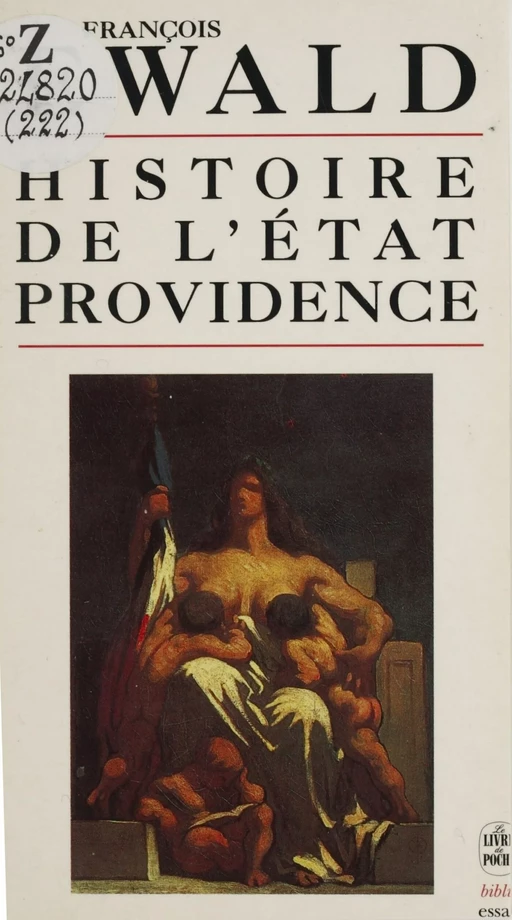 Histoire de l'Etat providence - François Ewald - Le Livre de poche (réédition numérique FeniXX)