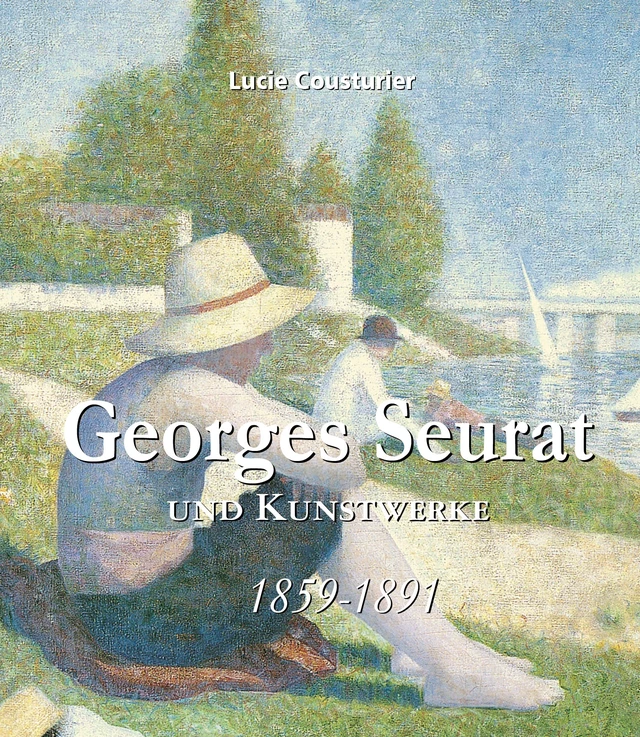 Georges Seurat und Kunstwerke - Lucie Cousturier - Parkstone International