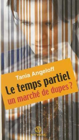 Le temps partiel : un marché de dupes ?