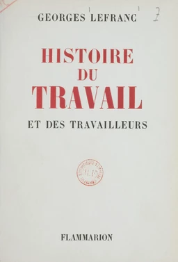 Histoire du travail et des travailleurs