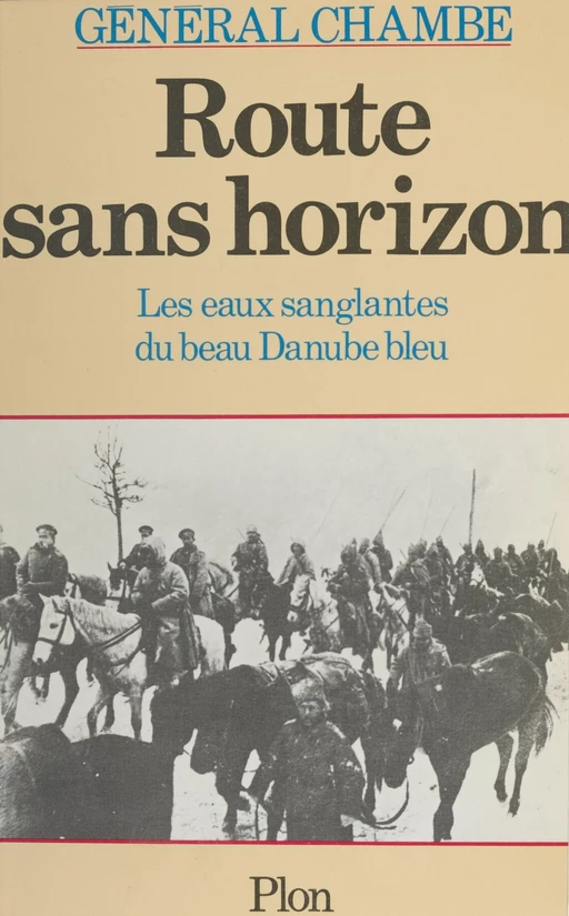 Route sans horizon - René Chambe - Plon (réédition numérique FeniXX)