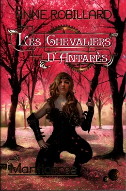 Les Chevaliers d'Antarès 03 : Manticores