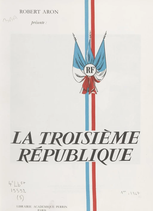 La Troisième République (5) - Robert Aron - Perrin (réédition numérique FeniXX)