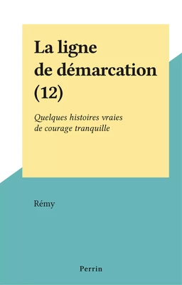 La ligne de démarcation (12)