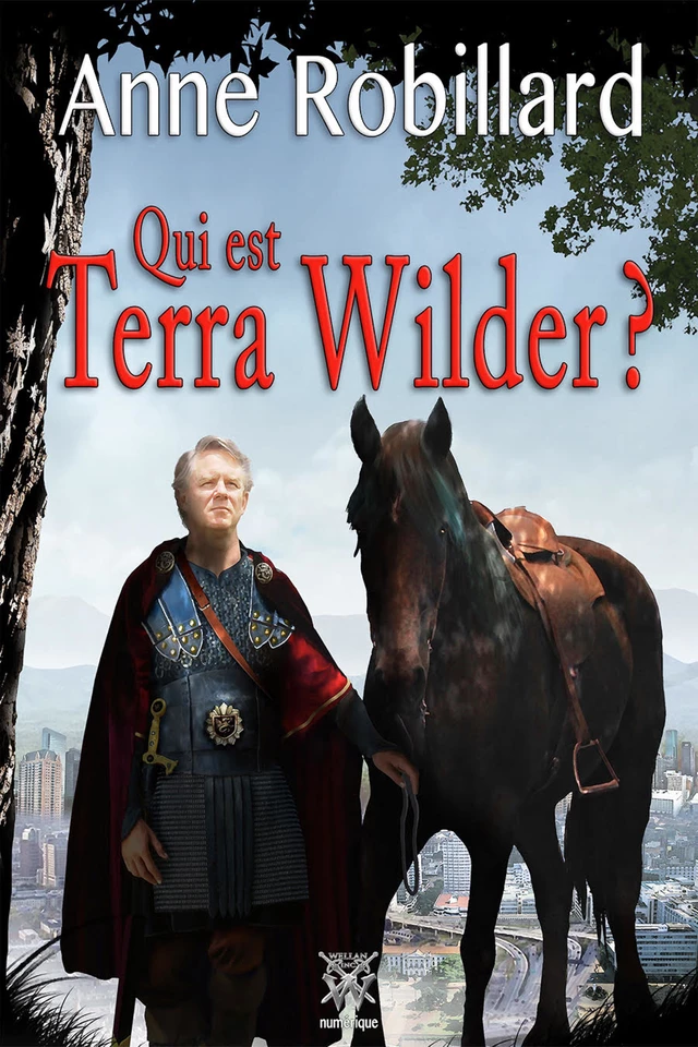 Qui est Terra Wilder? - Anne Robillard - WELLAN