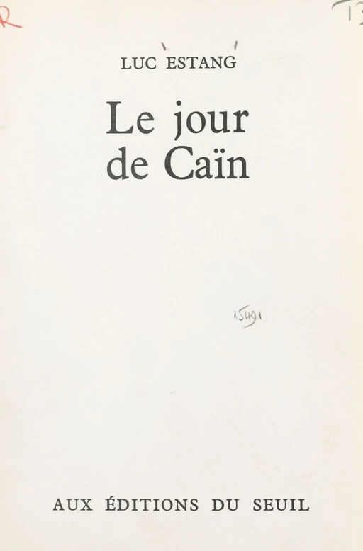 Le jour de Caïn - Luc Estang - Seuil (réédition numérique FeniXX)