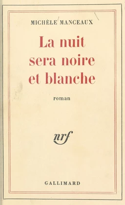 La nuit sera noire et blanche