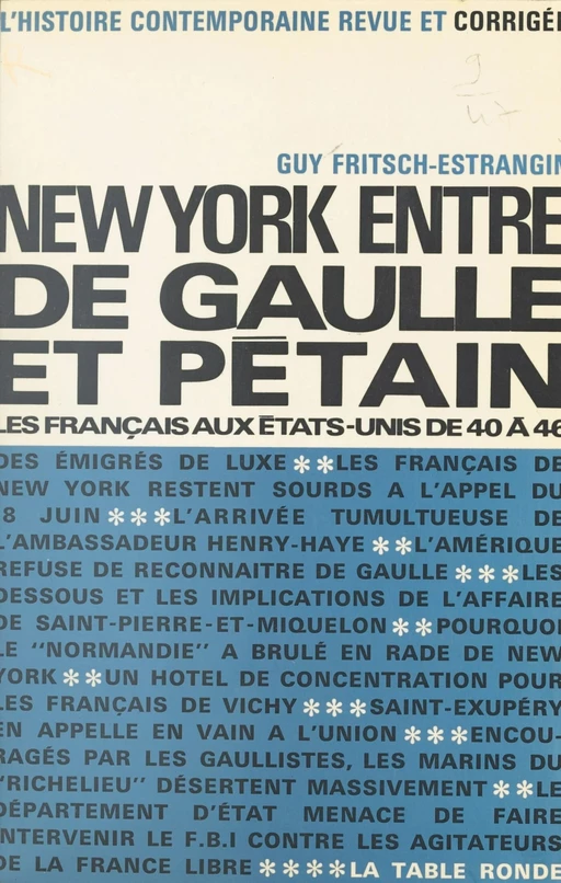 New York entre De Gaulle et Pétain - Guy Fritsch-Estrangin - La Table ronde (réédition numérique FeniXX)