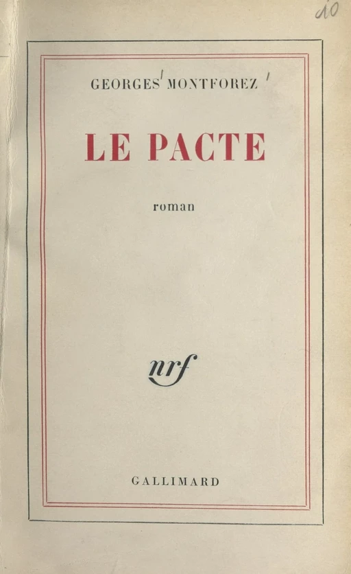 Le pacte - Georges Montforez - Gallimard (réédition numérique FeniXX)