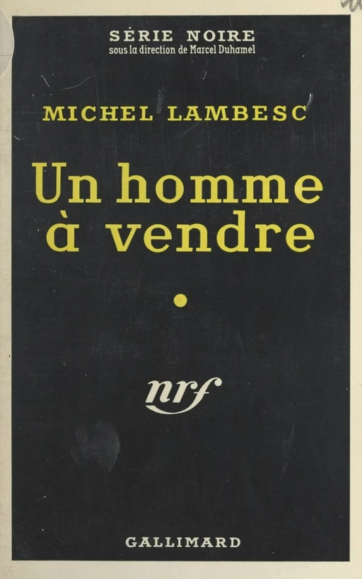 Un homme à vendre - Michel Lambesc - Gallimard (réédition numérique FeniXX)