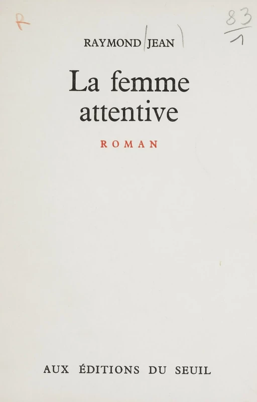 La femme attentive - Raymond Jean - Seuil (réédition numérique FeniXX) 