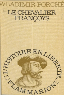 Le chevalier Françoys