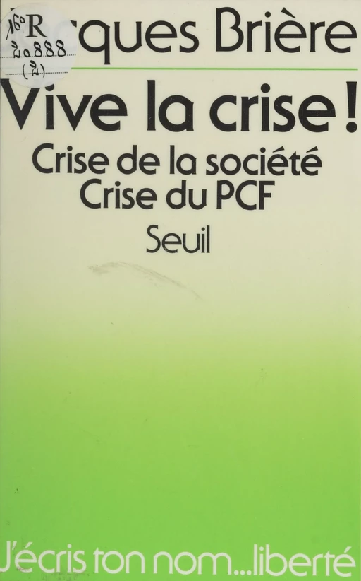 Vive la crise ! - Jacques Brière - Seuil (réédition numérique FeniXX) 