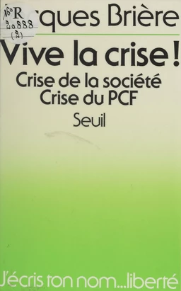 Vive la crise !