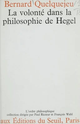 La volonté dans la philosophie de Hegel