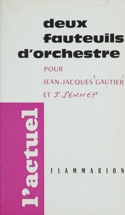 Deux fauteuils d'orchestre - Jean-Jacques Gautier, J. Jennep - Flammarion (réédition numérique FeniXX)