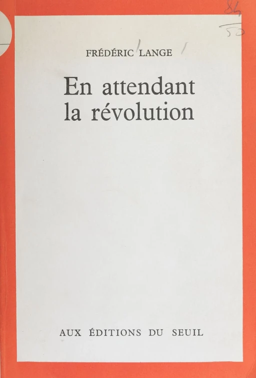 En attendant la révolution - Frédéric Lange - Seuil (réédition numérique FeniXX)