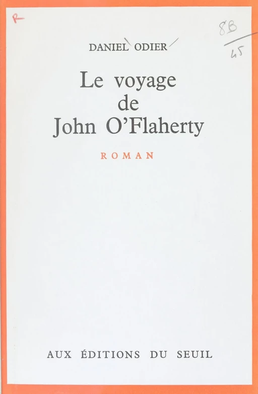 Le voyage de John O'Flaherty - Daniel Odier - Seuil (réédition numérique FeniXX) 