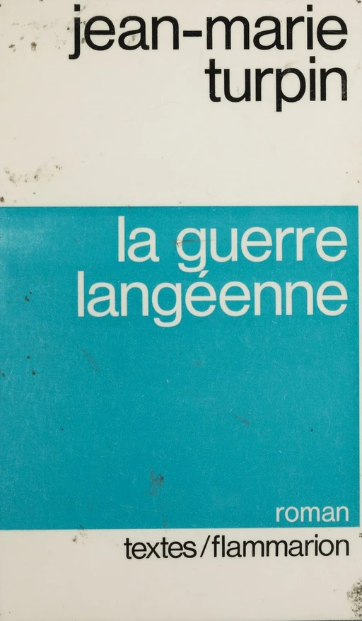 La guerre langéenne - Jean-Marie Turpin - Flammarion (réédition numérique FeniXX)